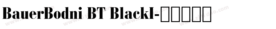 BauerBodni BT BlackI字体转换